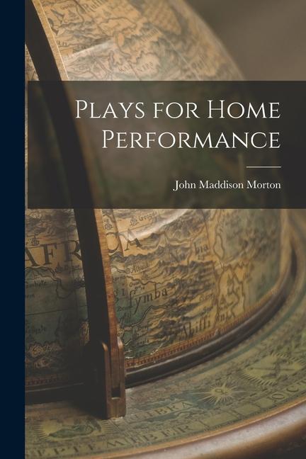 Knjiga Plays for Home Performance John Maddison Morton