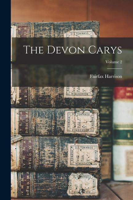 Knjiga The Devon Carys; Volume 2 Fairfax Harrison