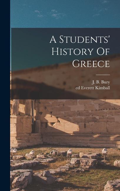 Carte A Students' History Of Greece John Bagnell Bury
