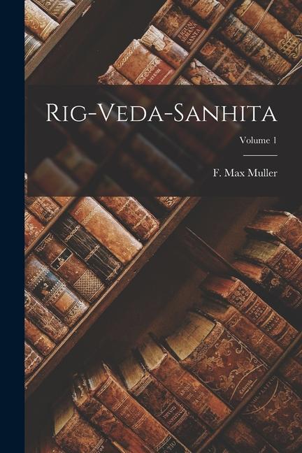 Kniha Rig-veda-sanhita; Volume 1 