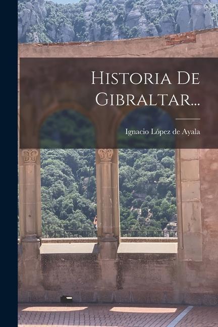 Kniha Historia De Gibraltar... 