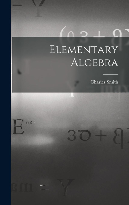 Knjiga Elementary Algebra Charles Smith