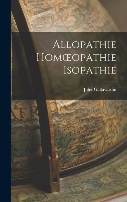 Kniha Allopathie Homoeopathie Isopathie 