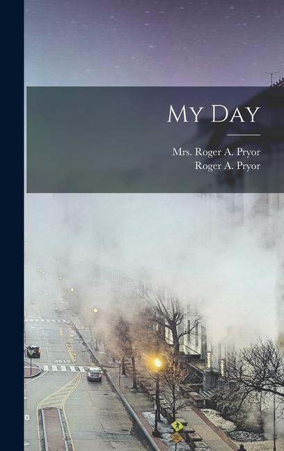 Knjiga My Day Roger Atkinson Pryor