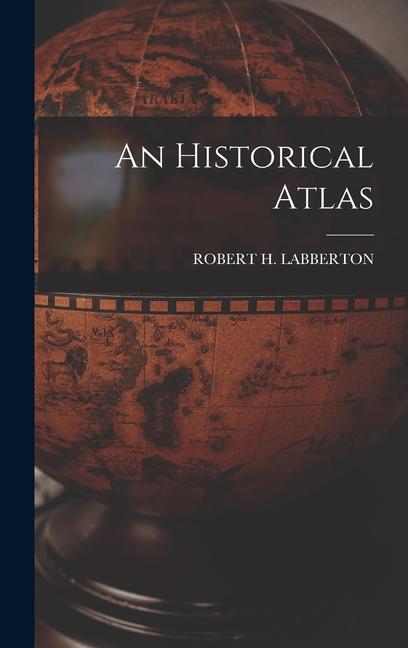 Könyv An Historical Atlas 