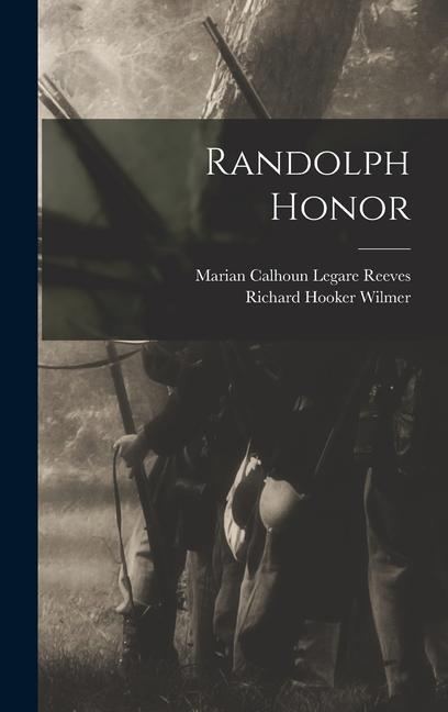 Knjiga Randolph Honor Richard Hooker Wilmer