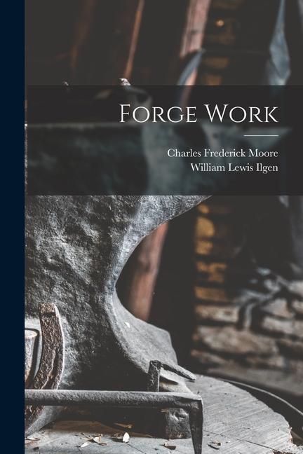 Knjiga Forge Work Charles Frederick Moore
