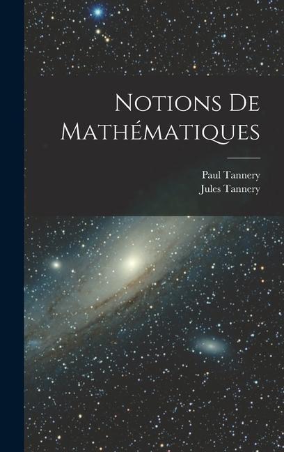 Kniha Notions De Mathématiques Paul Tannery