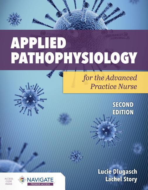 Carte Applied Pathophysiology for the Advanced Practice Nurse Lachel Story
