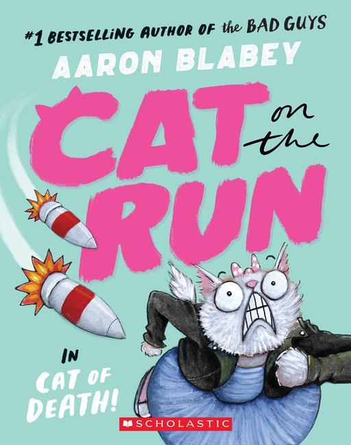 Könyv Cat on the Run in Cat of Death! (Cat on the Run #1) 