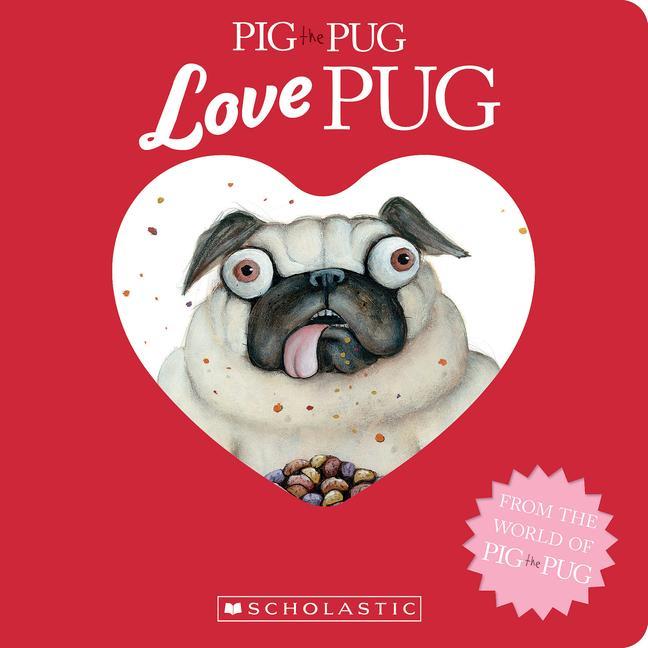Книга Pig the Pug: Love Pug Aaron Blabey