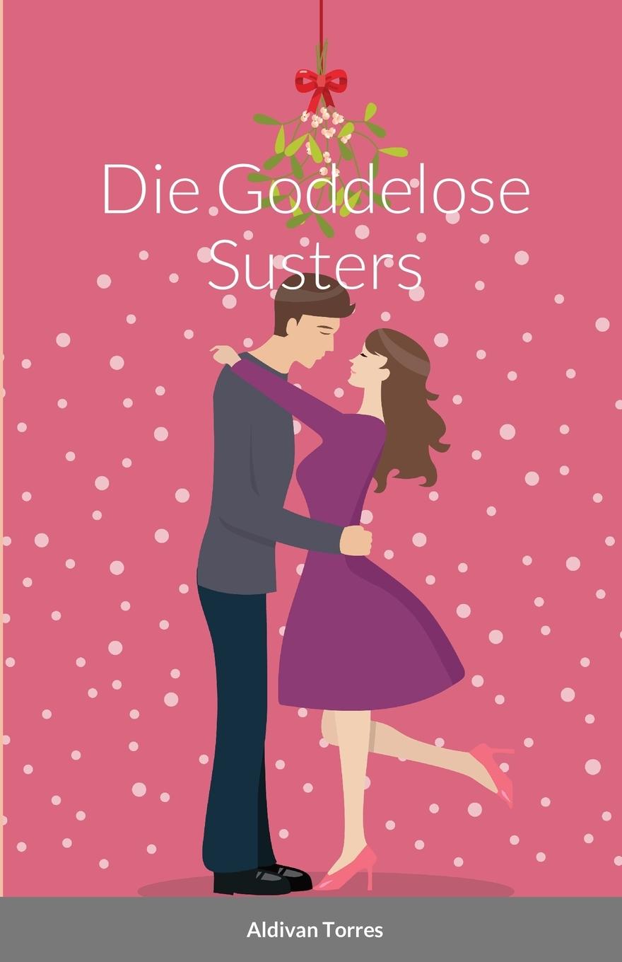 Knjiga Die Goddelose Susters Aldivan Torres