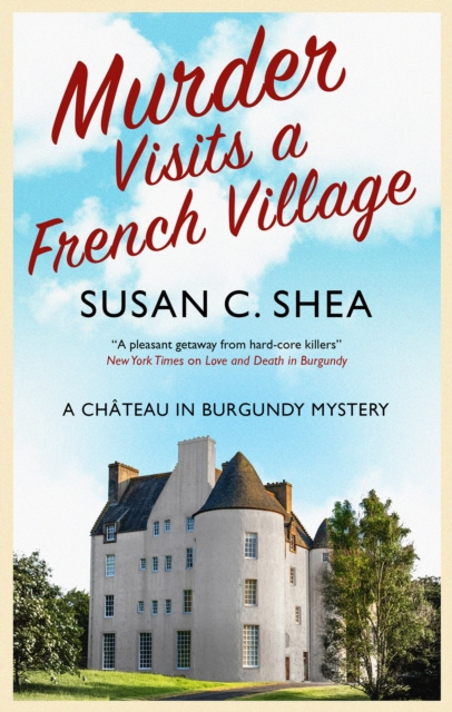 E-knjiga Murder Visits a French Village Susan C Shea