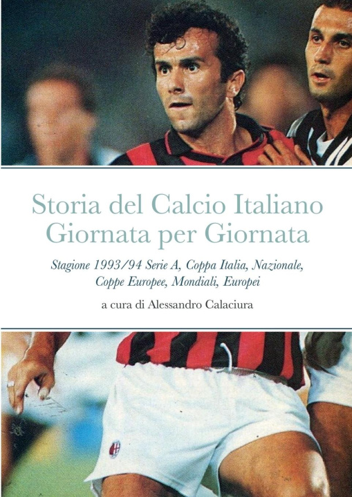 Книга Storia del Calcio Italiano Giornata per Giornata 