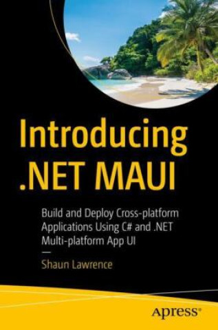 Könyv Introducing .NET MAUI Shaun Lawrence