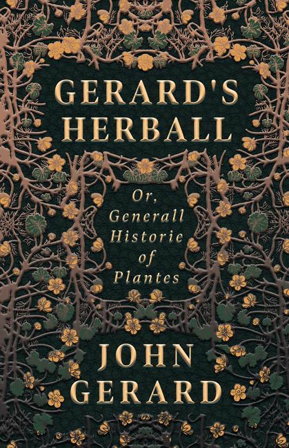 Könyv Gerard's Herball - Or, Generall Historie of Plantes 