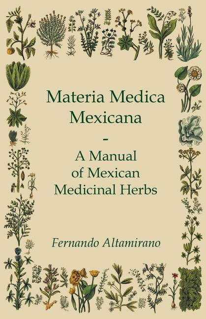 Книга Materia Medica Mexicana - A Manual of Mexican Medicinal Herbs 