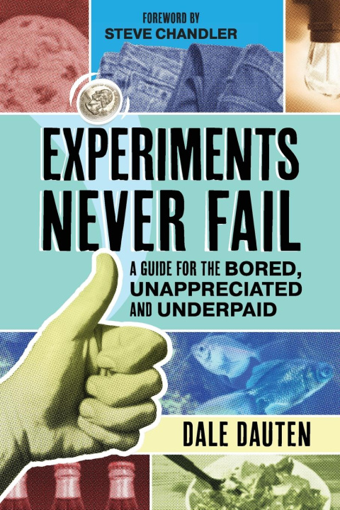 Knjiga Experiments Never Fail Dale Dauten