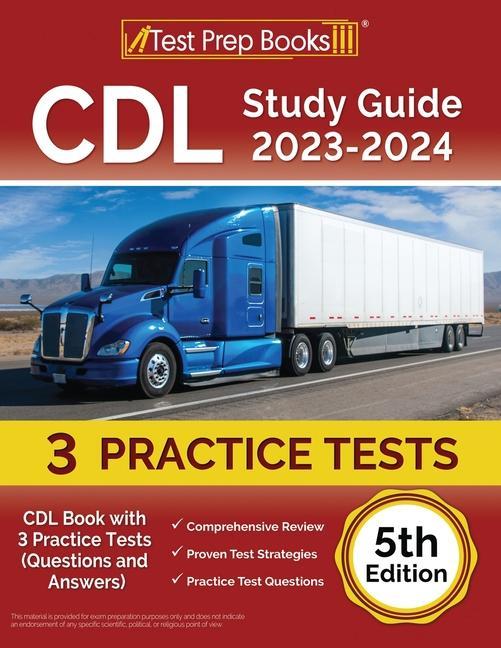 Carte CDL Study Guide 2023-2024: CDL Book with 3 Practice Tests (Questions and Answers) [5th Edition] 