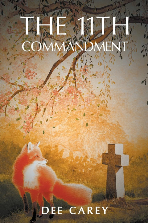 Knjiga The 11th Commandment Dee Carey