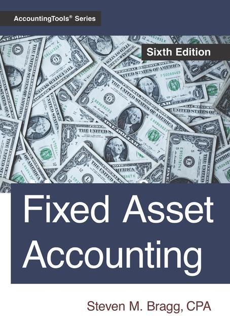 Книга Fixed Asset Accounting: Sixth Edition 