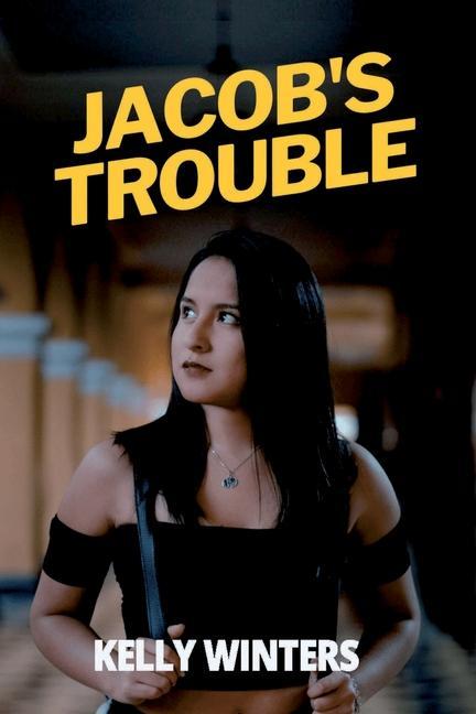 Knjiga Jacob's Trouble Kelly Winters