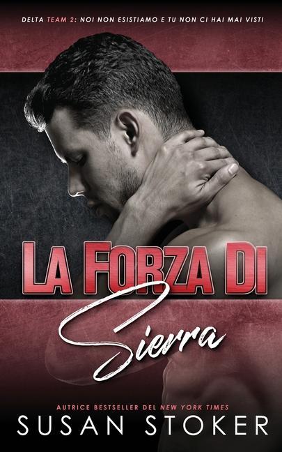 Kniha La forza di Sierra Patrizia Zecchin