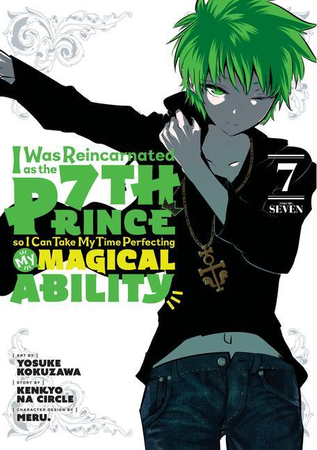 Kniha I Was Reincarnated as the 7th Prince, So I'll Take My Time Perfecting My Magical Ability 7 Meru