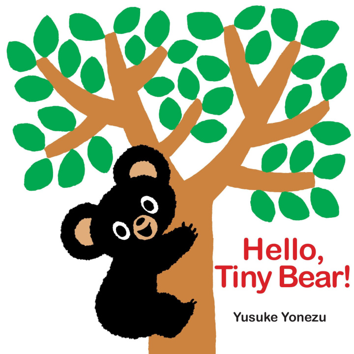 Kniha Hello, Tiny Bear Yonezu