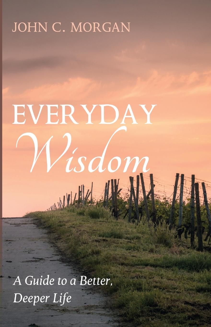 Book Everyday Wisdom John C. Morgan