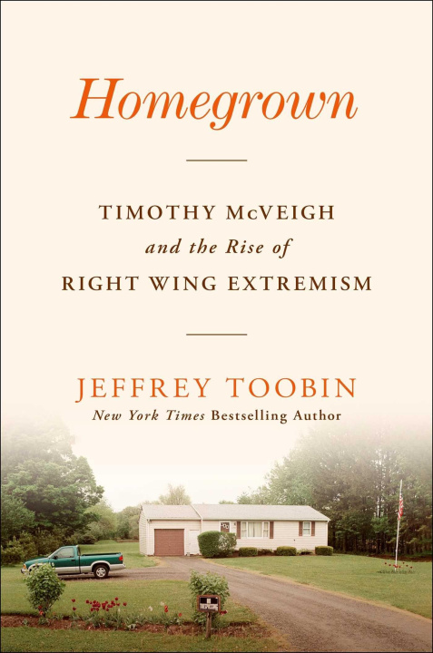 Книга Homegrown: Timothy McVeigh and the Rise of Right Wing Extremism 
