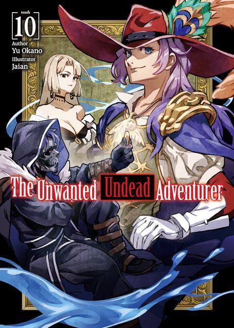 Book The Unwanted Undead Adventurer (Light Novel): Volume 10 Jaian