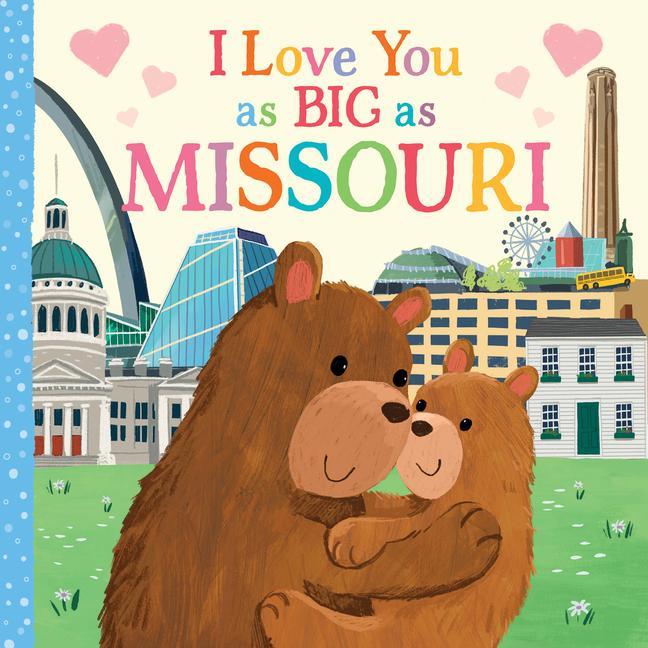 Knjiga I Love You as Big as Missouri Joanne Partis