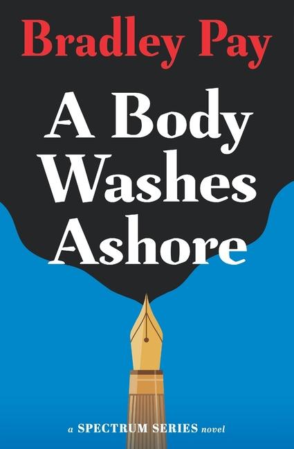 Buch A Body Washes Ashore Bradley Pay