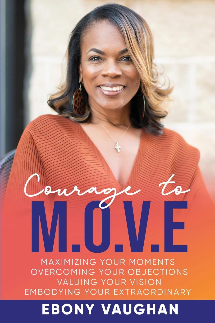 Boek Courage to M.O.V.E. Ebony Vaughan