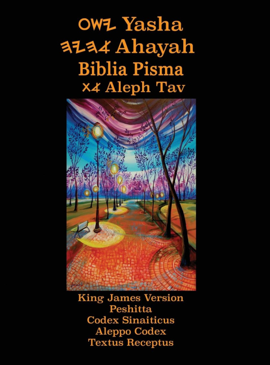 Kniha Yasha Ahayah Biblia Pisma Aleph Tav (Polish Edition YASAT Study Bible) 