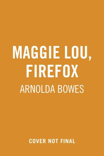 Kniha Maggie Lou, Firefox Karlene Harvey