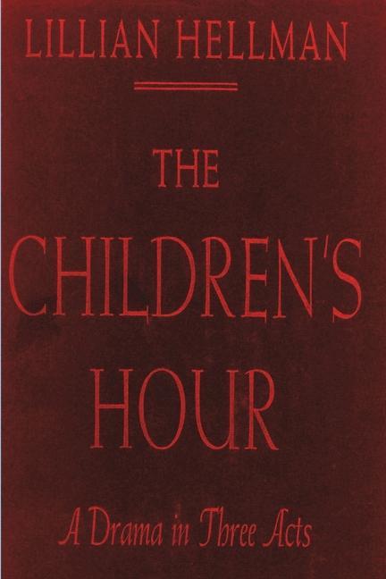 Knjiga The Children's Hour Lillian Hellman
