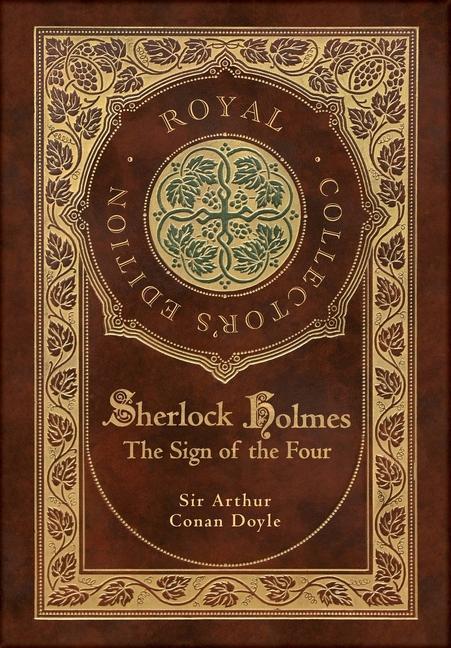 Könyv The Sign of the Four (Royal Collector's Edition) (Case Laminate Hardcover with Jacket) 