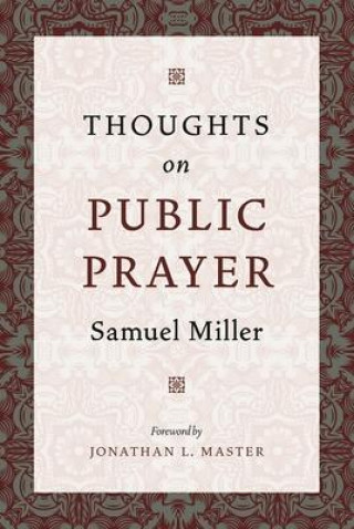 Knjiga Thoughts on Public Prayer Jonathan Master