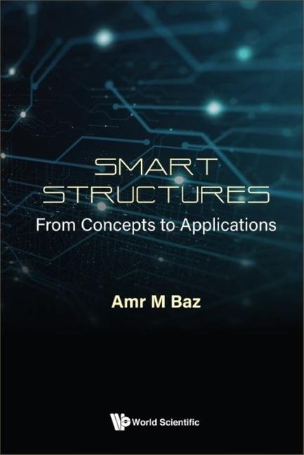 Knjiga Smart Structures: Concepts and Applications BAZ AMR M