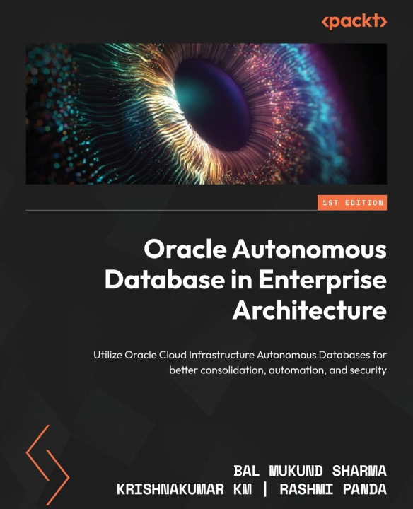 Knjiga Oracle Autonomous Database in Enterprise Architecture Krishnakumar Km