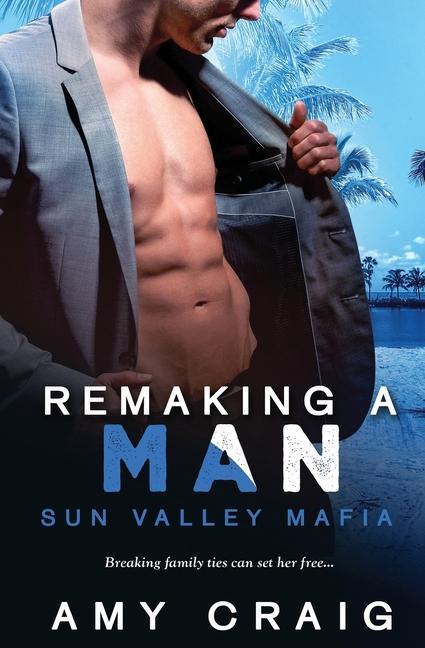 Knjiga Remaking a Man Amy Craig