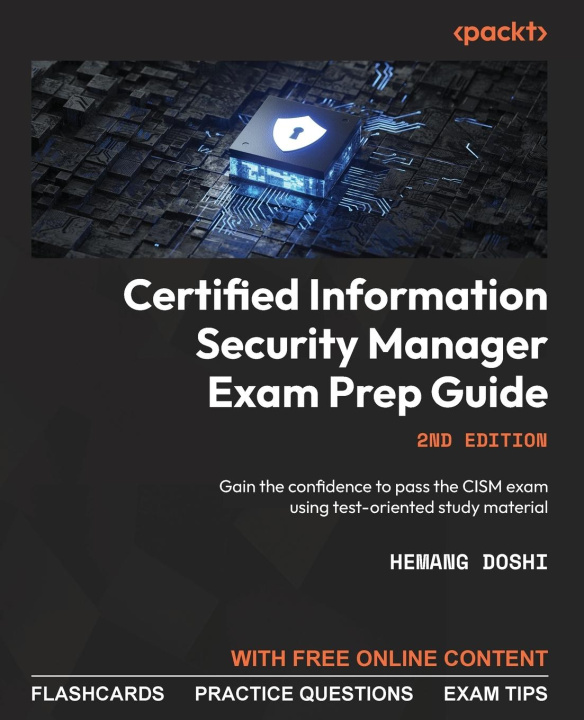 Knjiga Certified Information Security Manager Exam Prep Guide - Second Edition 