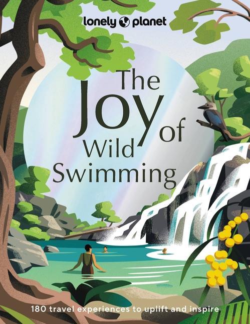 Kniha Lonely Planet The Joy of Wild Swimming 