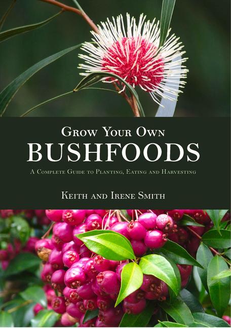 Книга Grow Your Own Bushfoods Irene Smith
