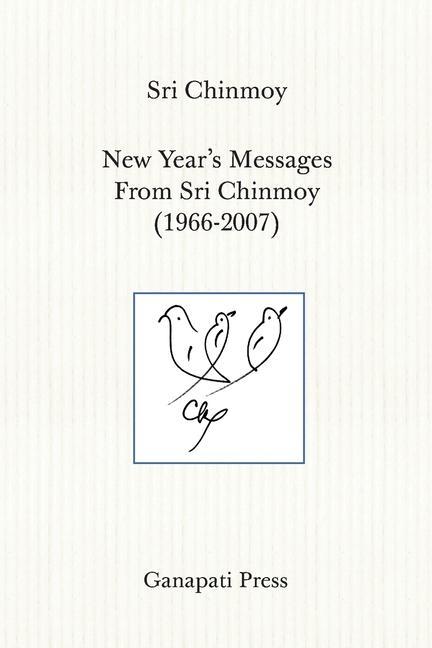 Buch New Year's Messages From Sri Chinmoy (1966-2007) Sri Chinmoy