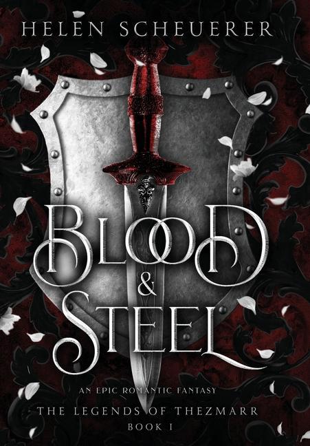 Carte Blood & Steel: An epic romantic fantasy 