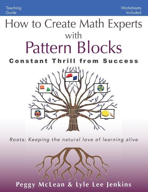 Book How to Create Math Experts with Pattern Blocks Lyle Lee Jenkins