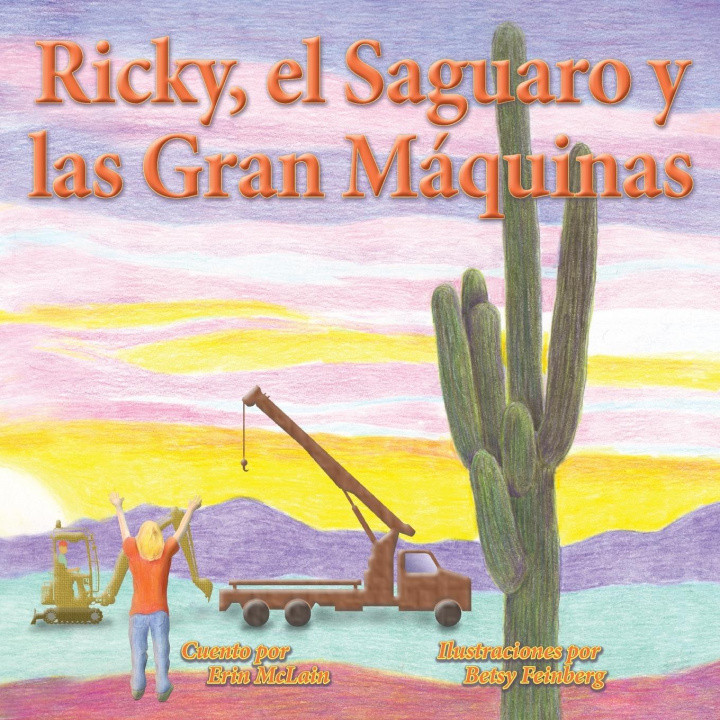 Knjiga Ricky, el Saguaro y las Gran Máquinas Erin McLain